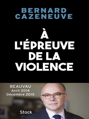 cover image of À l'épreuve de la violence. Beauvau 2014-2015